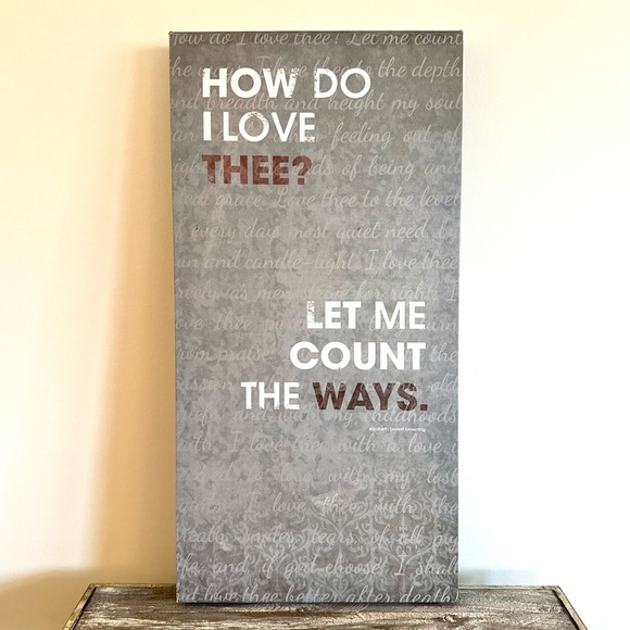 How Do I Love Thee? Let Me Count The Ways. Wood Canvas Wall Art - Picture 1 of 15